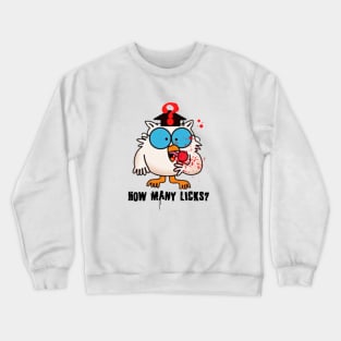 Tootsie Roll Mr Owl How Many Licks? Crewneck Sweatshirt